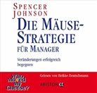 Spencer Johnson, Heikko Deutschmann - Die Mäuse-Strategie für Manager, Audio-CD (Hörbuch)