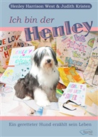 Henley Harrison West, Judith Kristen, Henley Harriso West, Henley Harrison West, Hernley Harrison West, Gertraud Reichel - Ich bin der Henley