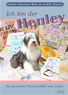 Henley Harrison West, Judith Kristen, Henley Harriso West, Henley Harrison West, Hernley Harrison West - Ich bin der Henley