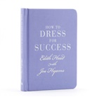 Edith Head, Joe Hyams - How to Dress for Success