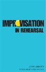Abbott, John Abbott, Abbott John - Improvisation in Rehearsal
