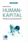 Oecd Publishing, Publishing Oecd Publishing - OECD Insights: Humankapital: Wie Wissen Unser Leben Bestimmt