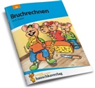 Linda Bayerl, Adol Hauschka, Adolf Hauschka, Heik Hünemann-Rottstegge, Heike Hünemann-Rottstegge, NEUMANN... - Bruchrechnen ab 6. Klasse