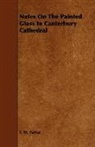 F. W. Farrar - Notes on the Painted Glass in Canterbury