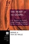 Bernie A. van de Walle, Bernie van de Walle, Bernie A. Van De Walle - The Heart of the Gospel