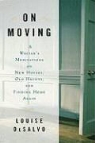 Louise DeSalvo - On Moving