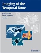 H. R. Harnsberger, Laurie A. Loevner, Joel D. Swartz, A Loevner, A Loevner, Joe D Swartz... - Imaging of the Temporal Bone