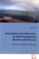Ajay Gupta - Simulation and Detection of Self-Propagating Worms  and Viruses