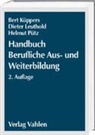 Bert Küppers, Dieter Leuthold, Helmut Pütz - Handbuch Berufliche Aus- und Weiterbildung
