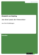 Elisabeth von Heyking, Elisabeth von Heyking - Aus dem Lande der Ostseeritter