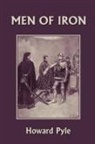 Howard Pyle, Howard Pyle - Men of Iron (Yesterday's Classics)