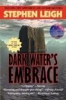 Stephen Leigh - Dark Water's Embrace