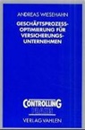 Andreas Wiesehahn - Geschäftsprozeßoptimierung für Versicherungsunternehmen