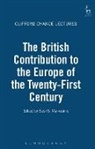 Basil S Markesinis, Nicholas Mann, Basil Markesinis, Basil S Markesinis, Sir Basil S. Markesinis - The British Contribution to the Europe of the Twenty-First Century