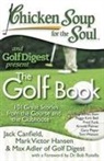 Max Adler, Jack Canfield, Jack (The Foundation for Self-Esteem) Canfield, Jack/ Hansen Canfield, Mark Victor Hansen, Max Adler of Golf Digest - Chicken Soup for the Soul the Golf Book