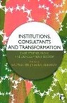 Shaibal Guharoy, Lalitha Iyer, Shaibal Guharoy, Lalitha Iyer - Institutions, Consultants and Transformation