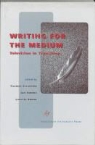 Lucette Bronk, T. P. (Thomas) Simons Elsaesser, Thomas Elsaesser, Thomas Simons Elsaesser, ELSAESSER THOMAS SIMONS JAN BRON, Jan Simons - Writing for the Medium