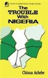 Chinua Achebe - The Trouble with Nigeria