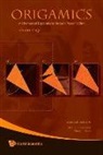 Josefina C. Fonacier, Kazuo Haga, Masami Isoda - Origamics: Mathematical Explorations Through Paper Folding