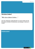Christian Undorf - "Wie im echten Leben..."