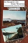 Michael Shaw - In Search of Time Wasted