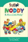 Enid Blyton - Be Brave, Little Noddy!
