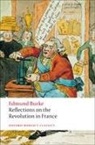 Edmund Burke, Burke Edmund, L. G. Mitchell, L. G. (Fellow and Praelector in Modern History Mitchell, Mitchell L. G. - Reflections on the Revolution in France