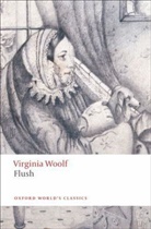 Virginia Woolf, Kate Flint, Kate (Reader in English Language and Literature and Fellow Flint, Flint Kate - Flush