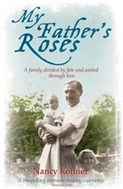 Nancy Kohner, Kohner Nancy - My Father's Roses