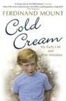 Ferdinand Mount, Mount Ferdinand - Cold Cream