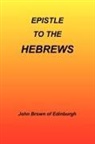 John Brown - Epistle to the Hebrews