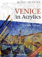 Wendy Jelbert - Ready to Paint: Venice in Acrylics