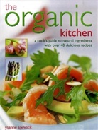Ysanne Spevack, Spevack Ysanne - Organic Kitchen