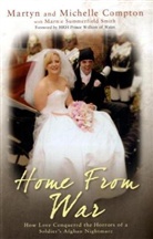 Martyn Compton, Martyn Compton Compton, Michelle Compton, Marnie Summerfield Smith - Home From War