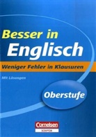 David Clarke - Besser in Englisch, Oberstufe: Weniger Fehler in Klausuren