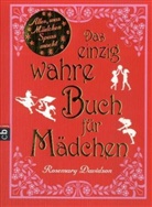 Rosemary Davidson, Natacha Ledwidge - Alles, was Mädchen Spaß macht - Das einzig wahre Buch für Mädchen
