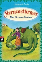 Salamanda Drake, Petra Kolitsch - Alles für einen Drachen!