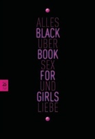 Black Book for Girls - Alles über Sex und Liebe