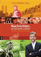 Claus Kleber, Annabelle Von Sperber, Ckau Kleber, Claus Kleber - Nachrichten, die Geschichte machten