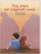 B. Weninger, C. Maucler - Dag papa, tot volgende week