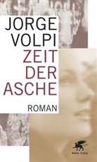 Jorge Volpi - Zeit der Asche