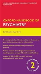 David Semple, David Smyth Semple, Roger Smyth - Oxford Handbook of Psychiatry