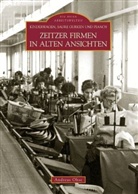 Andreas Ohse, Andreas Andreas Ohse, Andreas Ohse - Zeitzer Firmen in alten Ansichten