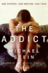 Michael Stein - The Addict