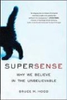 Bruce Hood, Bruce M Hood, Bruce M. Hood - SuperSense