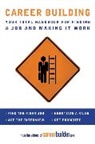 CareerBuilder. com, Editors of CareerBuilder com, Editors of CareerBuilder.com, CareerBuilder. com - Career Building
