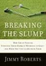 Jimmy Roberts - Breaking the Slump