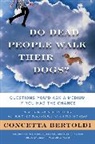 Concetta Bertoldi, Bertoldi Concetta - Do Dead People Walk Their Dogs?