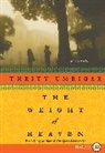 Thrity Umrigar, Umrigar Thrity - The Weight of Heaven