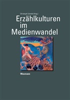 Christop Schmitt, Christoph Schmitt - Erzählkulturen im Medienwandel